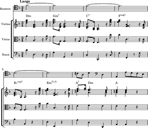 {<<
\new Staff \with{ \magnifyStaff #3/4 instrumentName = "Bassoon" } \relative c' {
\set Staff.midiInstrument = #"bassoon" \key f \major \clef tenor \time 3/4
\mark \markup { \abs-fontsize #10 { \bold { Largo } } }
f2. ~ | f | e ~ | e | \break
d ~ | d | cis8 a d4 \clef bass d, | a a'8 g f e
}
\new ChoirStaff <<
\new Staff = "chords" \with{ \magnifyStaff #3/4 instrumentName = "Violins" } <<
\new Voice \relative c' {
\set Staff.midiInstrument = #"violin" \key f \major \clef treble
<d' f a>4 <d, f a>4. r16 <d' f a> | <d f bes>8.-. <d, f bes>16 <d f bes>4. r 16 <d f bes> |
<c e bes'>8.-. <g bes>16 <g bes>4. r16 <e'' g bes> | <e f a>4 <e, f a>4. r16 <c f a> |
<d f a>8.-. a16 a4. r16 <d' f a> | <d e g>4 <d, e g>4. r16 <g e' g> |
\stemUp <e' g>8.-. <f a>16 <d f>4. <cis e>8 | <cis e>4 <cis e> r
}
\new Voice \relative c' {
s2. s s s s s | \stemDown cis'4 a4. a8 | a4 a s
} >>
\new Staff \with{ \magnifyStaff #3/4 instrumentName = "Violas"} \relative c' {
\set Staff.midiInstrument = #"viola" \key f \major \clef alto
a'4 a,4. r16 a' | g8.-. g,16 g4. r16 g | g8.-. e16 e4. r16 c'' | c4 c,4. r16 c |
bes8.-. f16 f4. r16 bes' | bes4 bes,4. r16 e | e4 f e | e e r
}
\new Staff \with{ \magnifyStaff #3/4 instrumentName = "Bassi"} \relative c' {
\set Staff.midiInstrument = #"cello" \key f \major \clef bass
d4 d,4. r16 d | g4-. g, r | c-. c,4. r16 c' | f4 f, r8 f' |
bes4 bes, r | e e, r | a' d, d, | a' a r
}
\addlyrics \with { alignAboveContext = "chords" } { \override LyricText.font-size = #-1.5 Dm _ _ \markup{\concat{Gm\super{7}}} _ \markup{\concat{C\super{7}}} _ _ \markup{\concat{F\super{maj7}}} _ _ \markup{\concat{B♭\super{maj7}}} _ \markup{\concat{Em\super{7(♭5)}}} _ \markup{\concat{A\super{7}}} Dm _ A }
>> >> }
\layout {
indent = 1.0\cm
line-width = #150
}