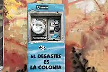 Image 8"El desastre es la colonia" (the disaster is the colony), words seen on light meter six months after Hurricane Maria (from Culture of Puerto Rico)